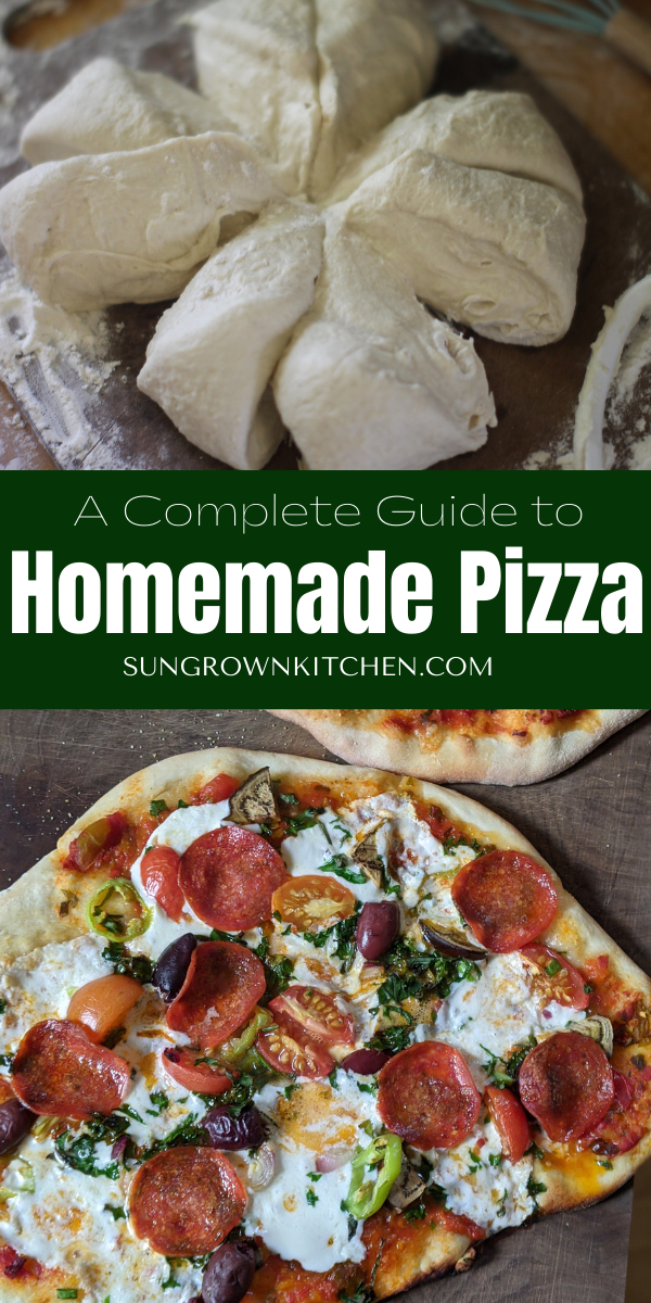 Homemade Pizza - The Complete Process - Sungrown Kitchen