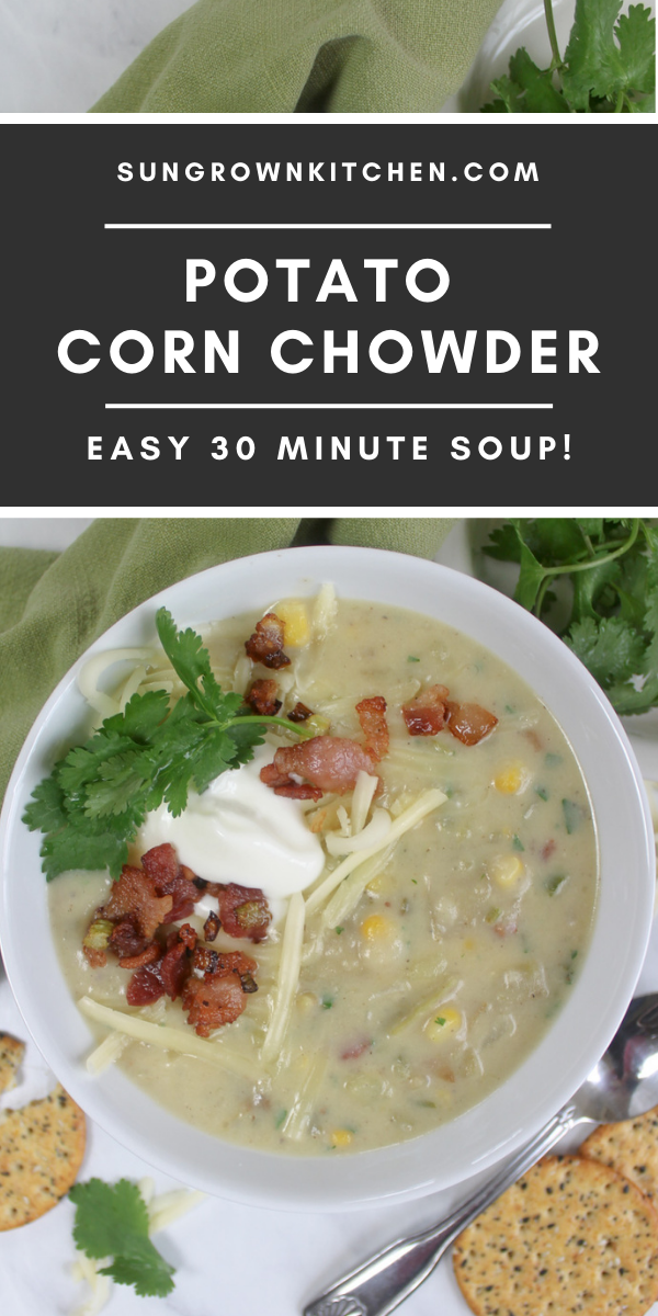 Potato Corn Chowder - Sungrown Kitchen